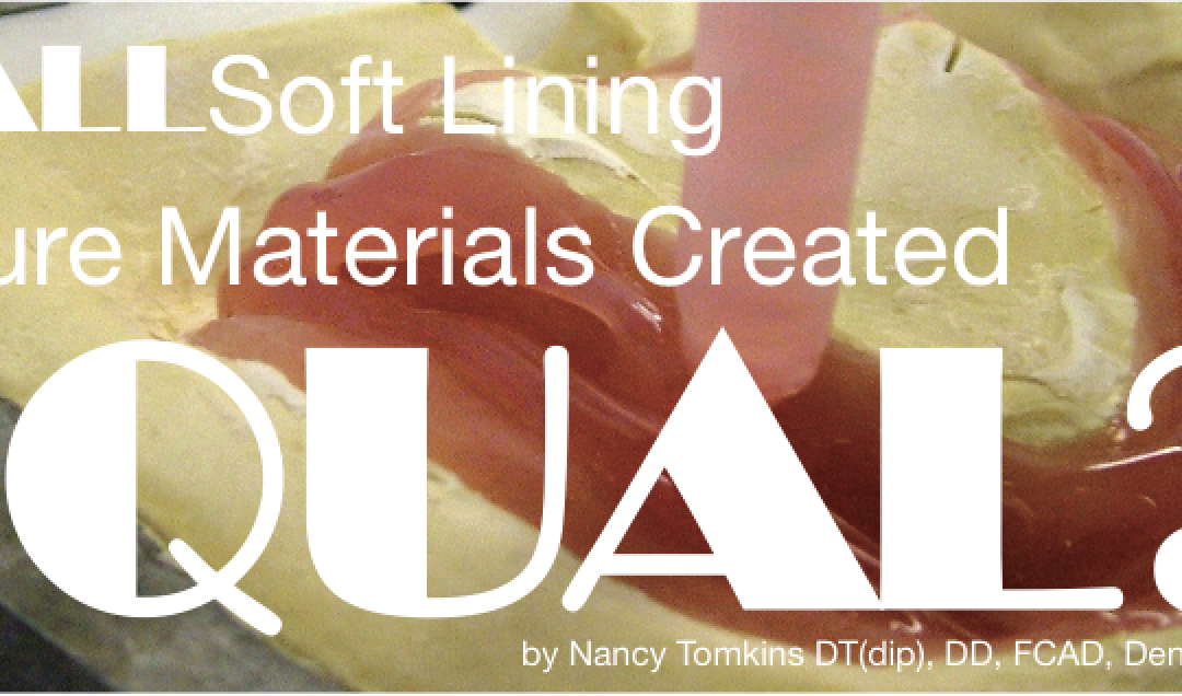 Are All Soft Lining Denture Materials Created Equal?