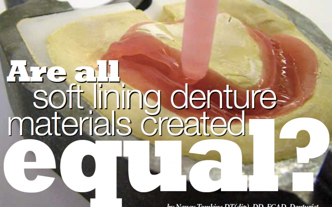 Are All Soft Lining Denture Materials Created Equal?